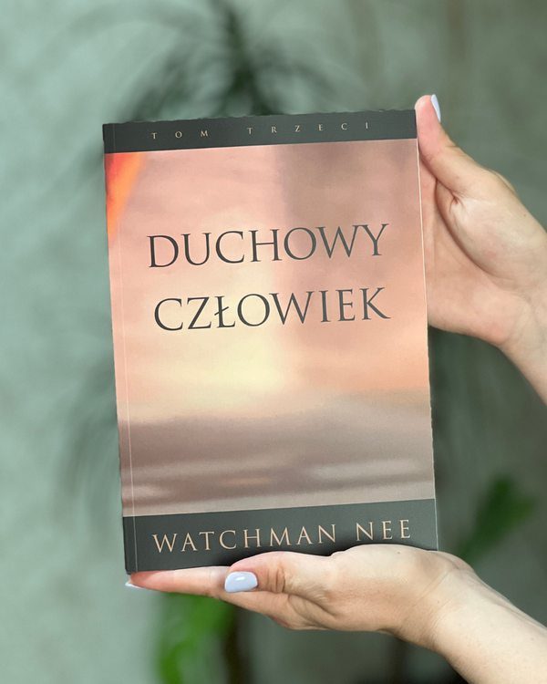 Duchowy człowiek Tom 1,2,3 | Watchman Nee