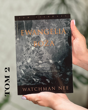 Ewangelia Boża tom 1 i 2 | Watchman Nee