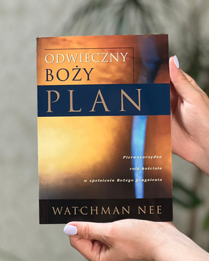 Odwieczny Boży plan | Watchman Nee