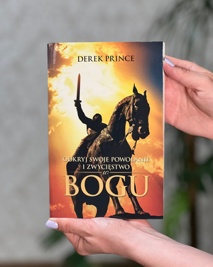 Odkryj swoje powołanie i zwycięstwo w Bogu | Derek Prince