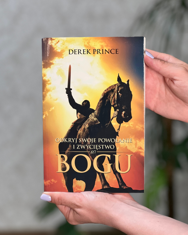 Odkryj swoje powołanie i zwycięstwo w Bogu | Derek Prince