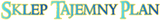 Sklep Tajemny Plan